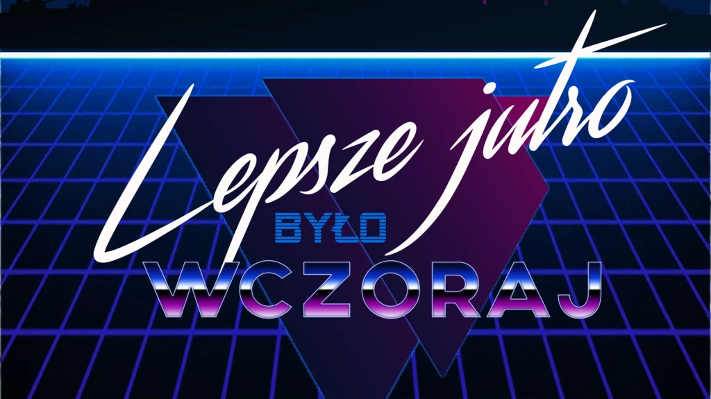 Wspomnienia z dawnych lat to często "nostalgia za utraconą przyszłością" (grafika będąca "wizytówką" grupy Jak będzie w Polonii 1? – sekcja retromanii, duchologii i nostalgii)