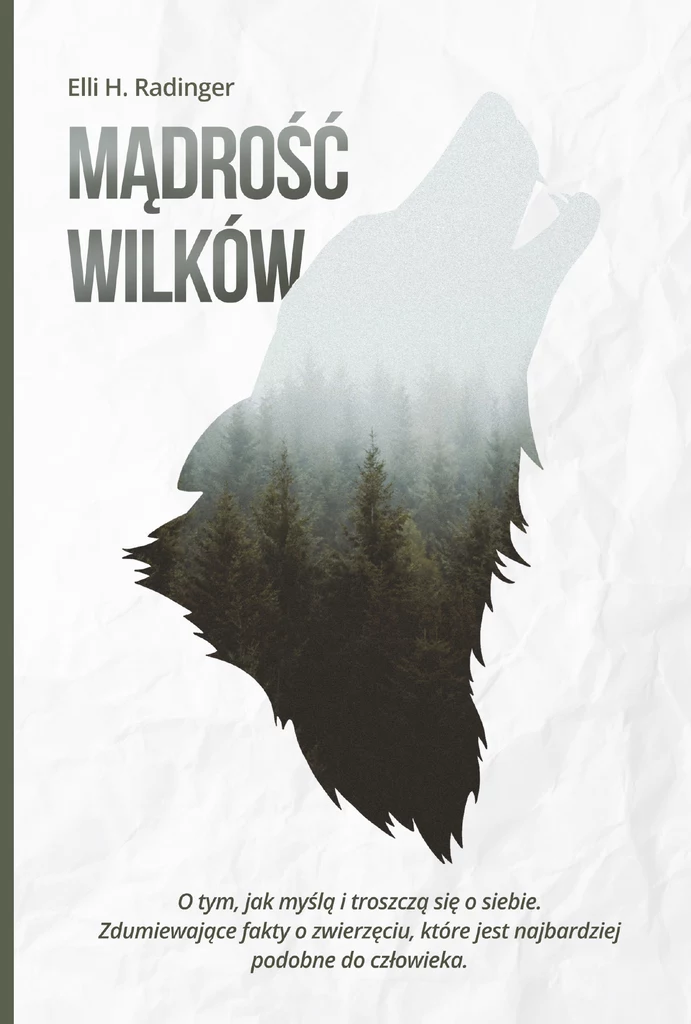 "Mądrość wilków", Elli H. Radinger