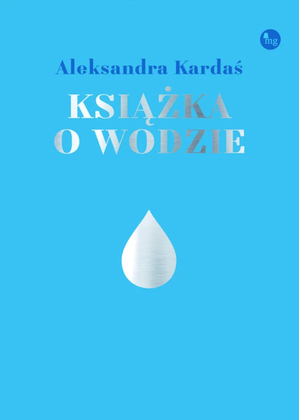 Książka o wodzie, Aleksandra Kardaś