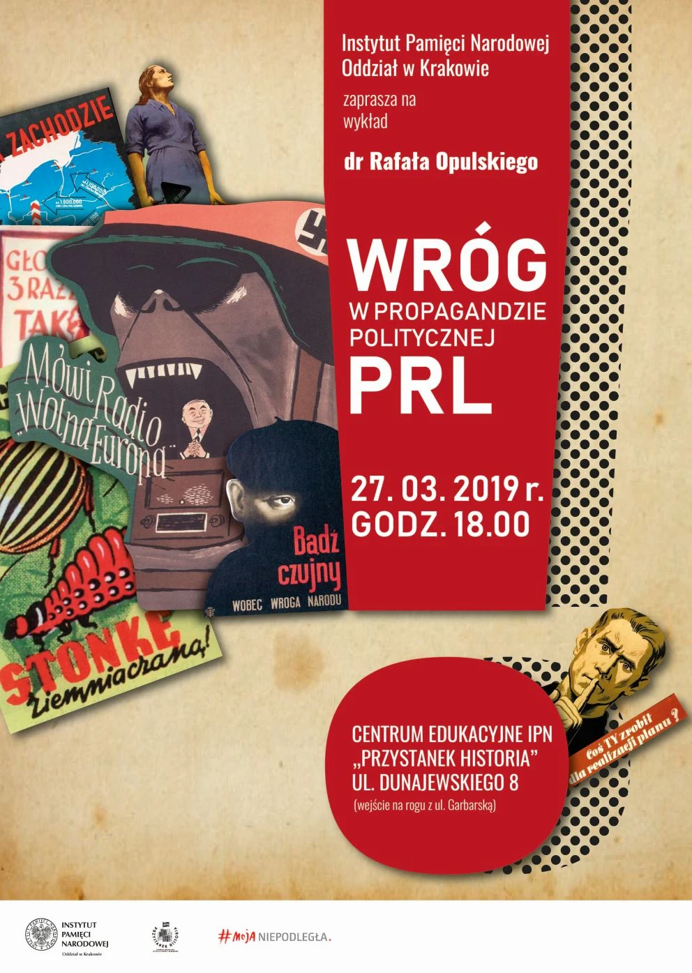 Zaproszenie na wykład "Wróg w propagandzie politycznej PRL" Zaproszenie na wykład "Wróg w propagandzie politycznej PRL"