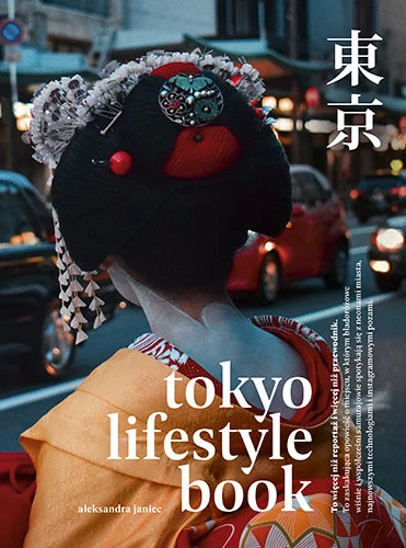 "Tokyo lifestyle book", Aleksandra Janiec