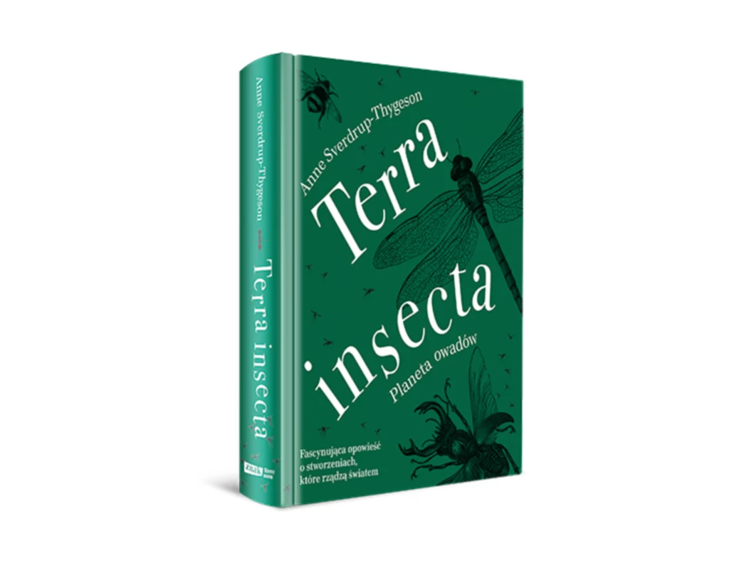 Książka "Terra insecta. Planeta owadów" ukazała się na polskim rynku nakładem wydawnictwa Znak