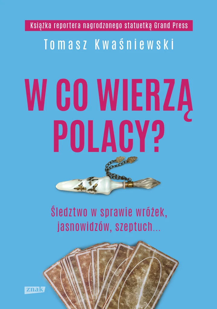 Tomasz Kwaśniewski, "W co wierzą Polacy?"
