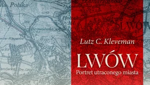 Lwów. Portret utraconego miasta, Lutz C. Kleveman