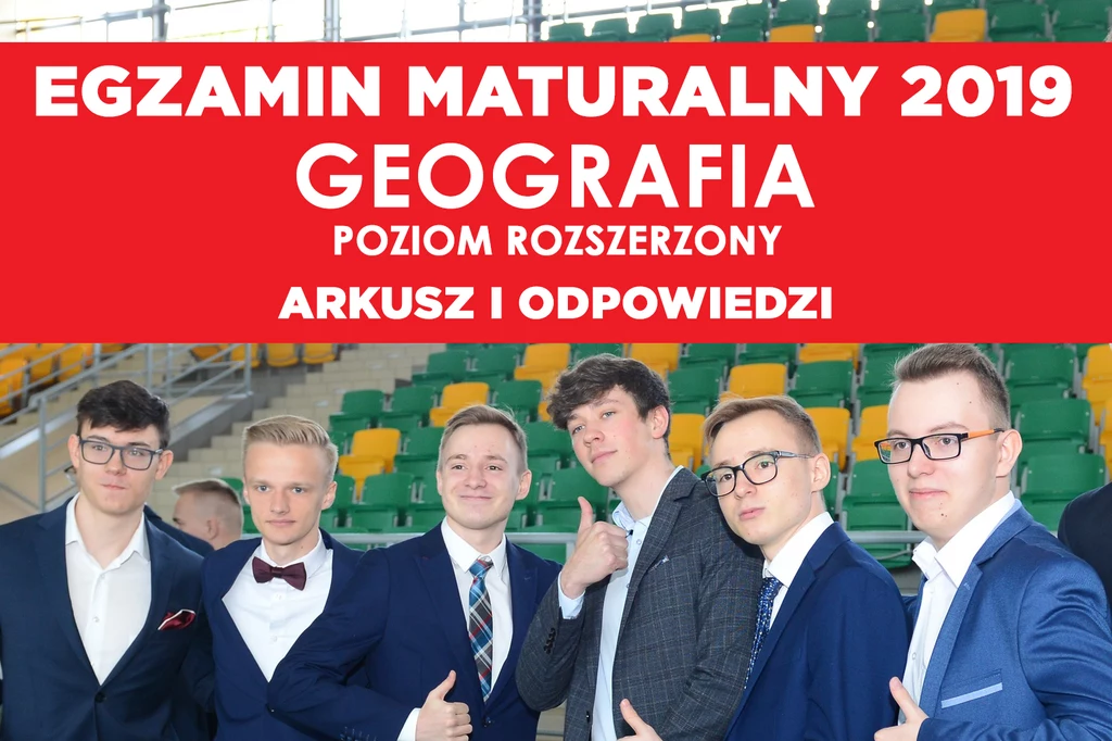 Matura 2019: Geografia poziom rozszerzony; zdj. ilustracyjne Matura 2019: Geografia poziom rozszerzony; zdj. ilustracyjne