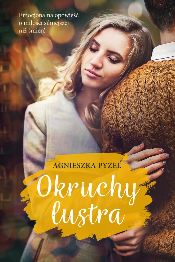 Okruchy lustra, Agnieszka Pyzel 