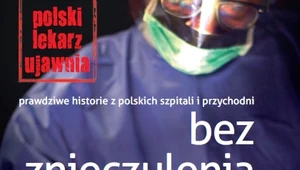 Bez znieczulenia. Prawdziwe historie z polskich szpitali i przychodni, Tadeusz W.