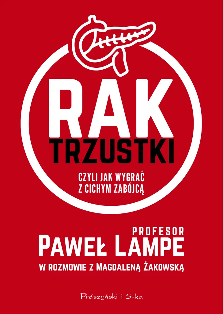 "Rak trzustki czyli jak wygrać z cichym zabójcą", Paweł Lampe