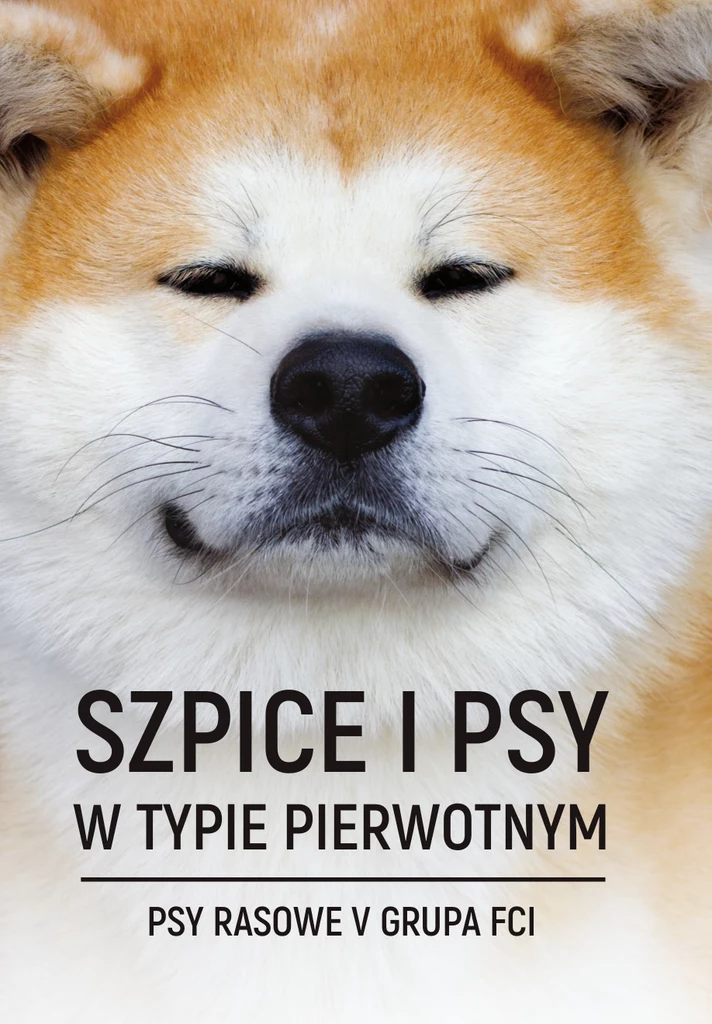 "Szpice i psy w typie pierwotnym", praca zbiorowa