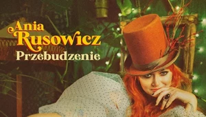 Ania Rusowicz "Przebudzenie": Życia nie oszukasz [RECENZJA]