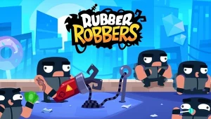 Rubber Robbers