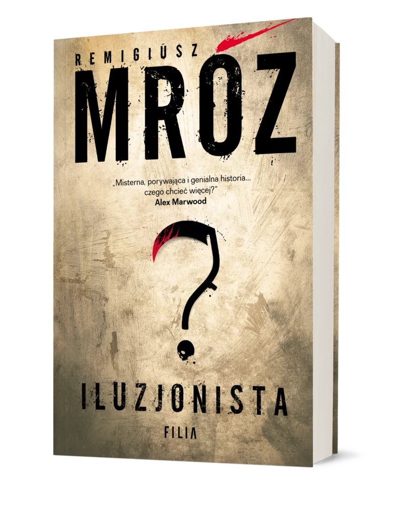 Iluzjonista, Remigiusz Mróz