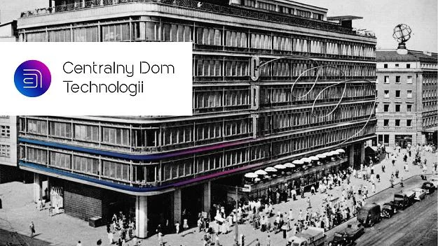 Już wkrótce zacznie działać Centralny Dom Technologii