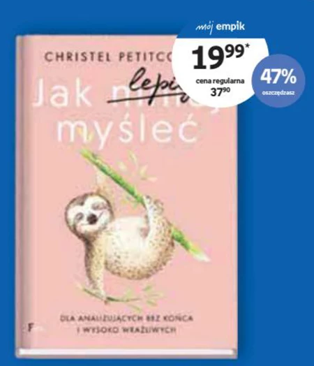 Jak lepiej myśleć Christel Petitcollin