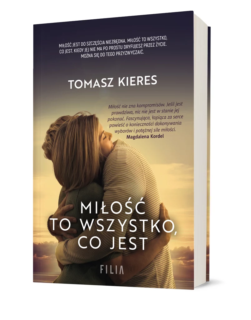 Miłość to wszystko, co jest, Tomasz Kieres 