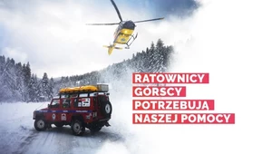 ​GOPR: Bohaterowie potrzebują naszej pomocy!