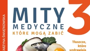 Mity medyczne, które mogą zabić 3, Lek. med. Katarzyna Świątkowska 