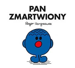 Pan Zmartwiony, Roger Hargreaves 