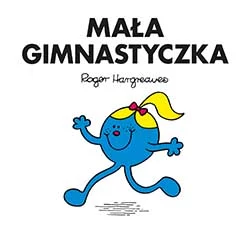 Mała Gimnastyczka, Roger Hargreaves