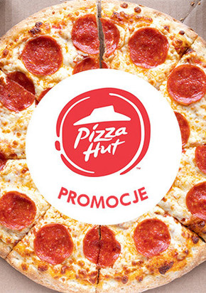 Pizza Hut - kupony promocyjne!