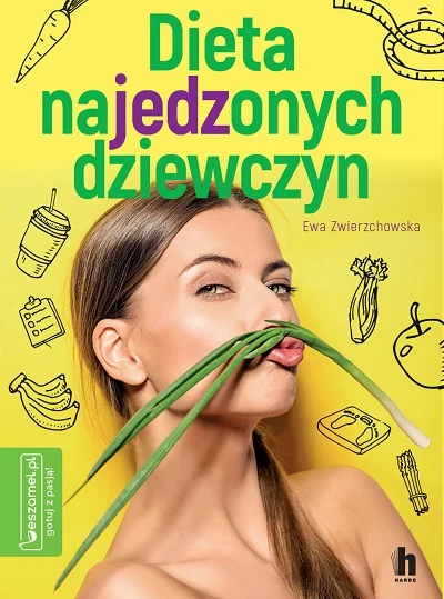 Okładka książki "Dieta najedzonych dziewczyn"