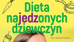 Dieta najedzonych dziewczyn, Ewa Zwierzchowska