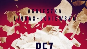 Bez pożegnania, Agnieszka Lingas-Łoniewska