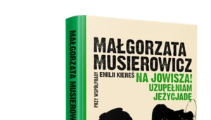 Na Jowisza! Uzupełniam Jeżycjadę, Małgorzata Musierowicz, Emilia Kiereś