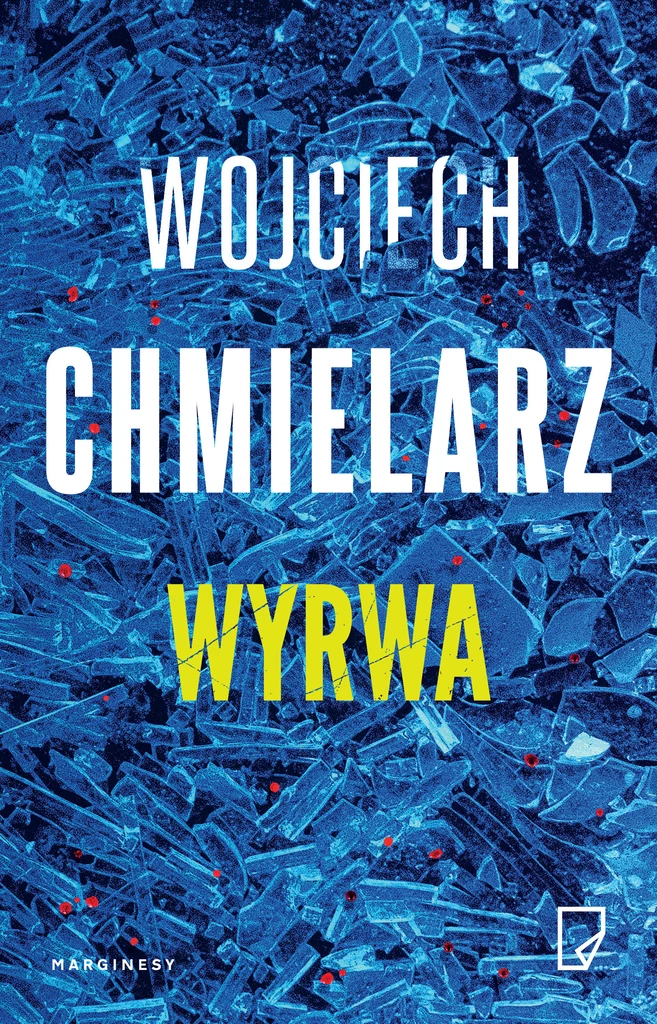 Wyrwa, Wojciech Chmielarz