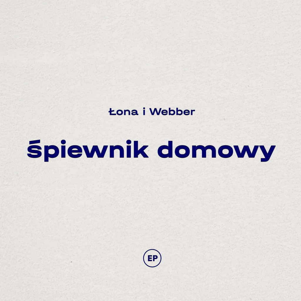 Okładka EP-ki "Śpiewnik domowy" Łony i Webbera