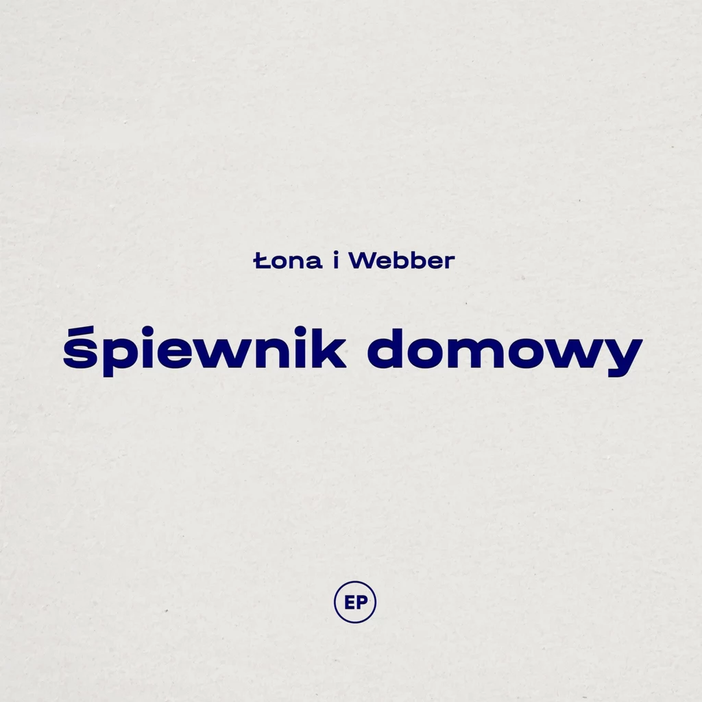 Okładka EP-ki "Śpiewnik domowy" Łony i Webbera