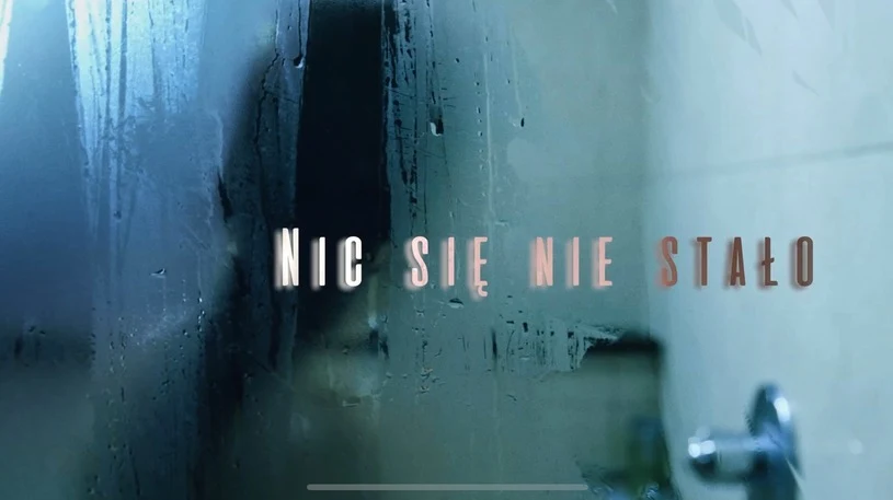 Film "Nic się nie stało" 