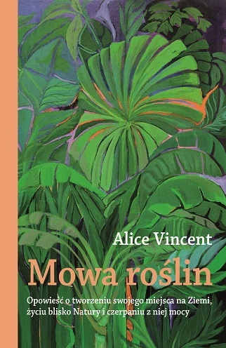 Okładka książki "Mowa roślin" Alice Vincent