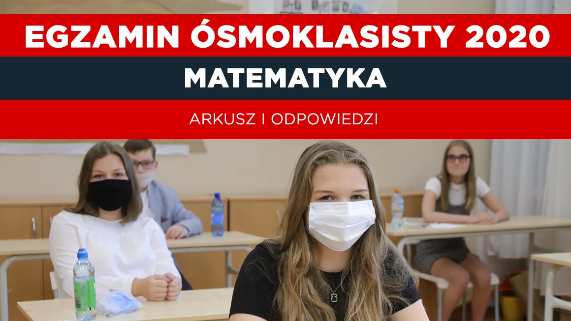 Egzamin ósmoklasisty 2020 rozpoczął się z prawie dwumiesięcznym opóźnieniem z powodu epidemii (oprac. graficzne Interia) Egzamin ósmoklasisty 2020 rozpoczął się z prawie dwumiesięcznym opóźnieniem z powodu epidemii (oprac. graficzne Interia)