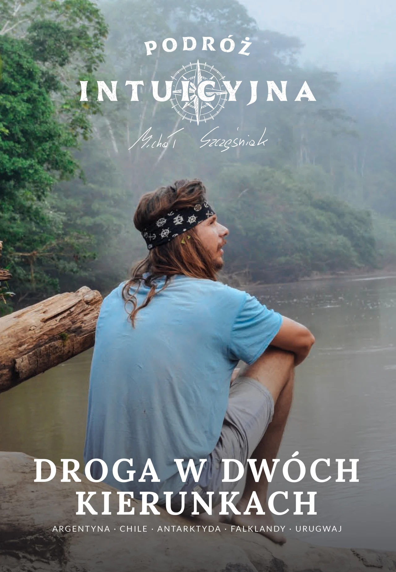 Michał Szczęśniak, "Podróż intuicyjna - droga w dwóch kierunkach"