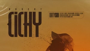 Robert Cichy "Dirty Sun": Niech będzie głośno [RECENZJA]