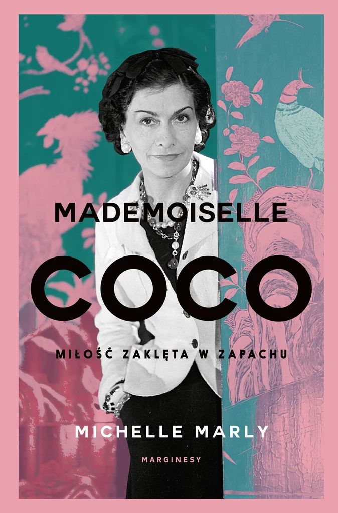 Mademoiselle Coco. Miłość zaklęta w zapachu,  Michelle Marly
