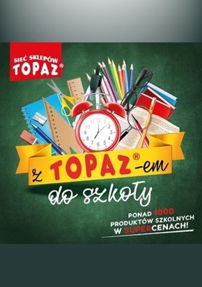 Z TOPAZem do szkoły