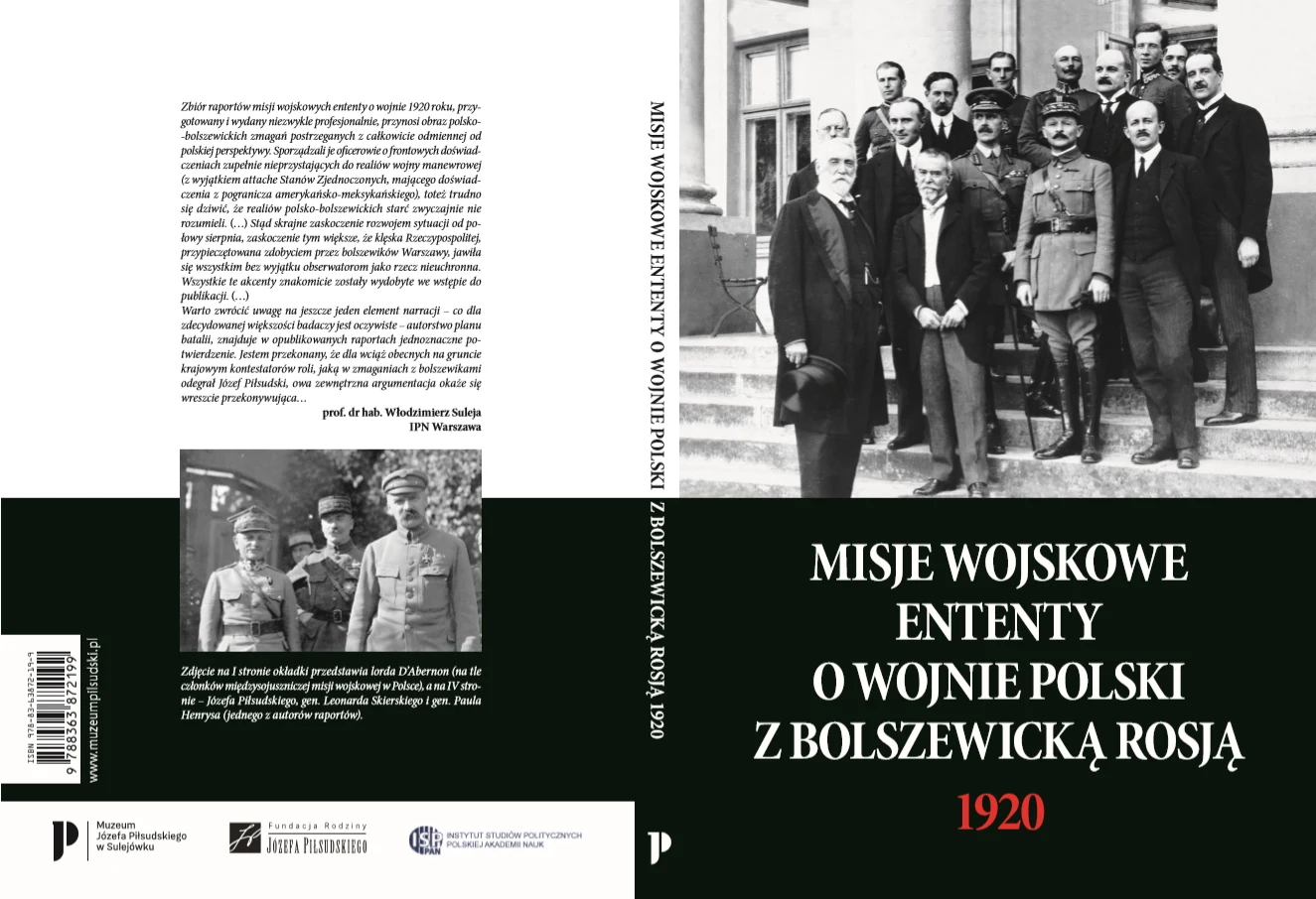"Misje wojskowe ententy w Polsce o wojnie Polski z bolszewicką Rosją". Red. Janusz Cisek, Grzegorz Nowik, Marek Tarczyński. Muzeum Józefa Piłsudskiego w Sulejówku, Fundacja Rodziny Józefa Piłsudskiego, Instytut Studiów Politycznych PAN