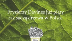 ​Fryzjerzy Davines sadzą drzewa w trosce o zielone płuca Polski