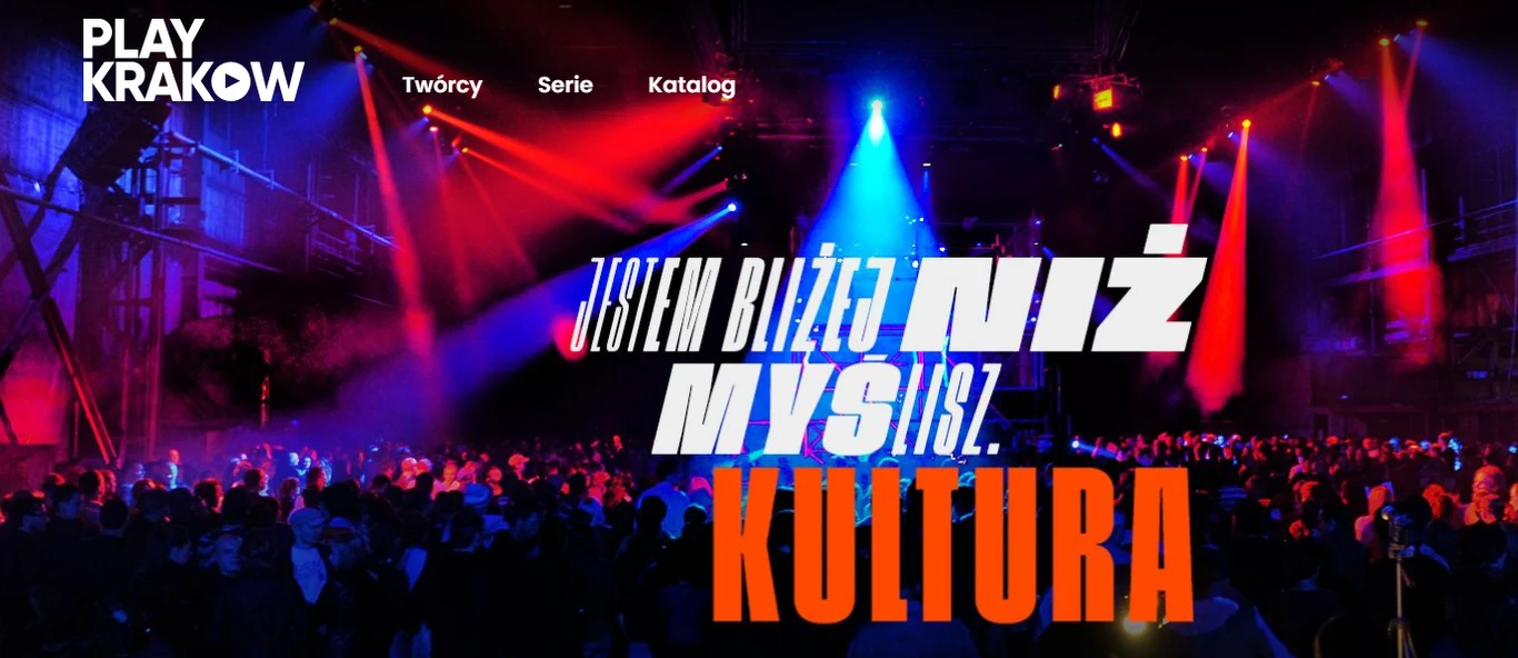 Play Kraków to pierwsza w Polsce miejska platforma VOD z kulturą Play Kraków to pierwsza w Polsce miejska platforma VOD z kulturą