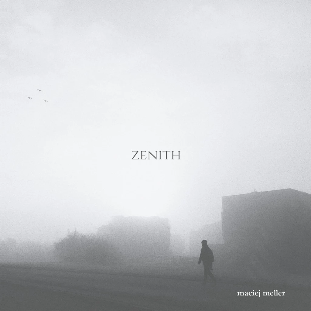 "Zenith" to solowy debiut Macieja Mellera "Zenith" to solowy debiut Macieja Mellera