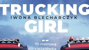 Trucking Girl, Iwona Blecharczyk