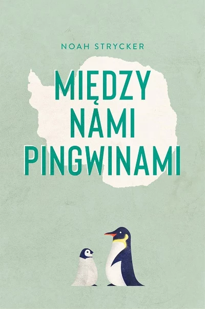 Okładka książki "Między nami pingwinami"