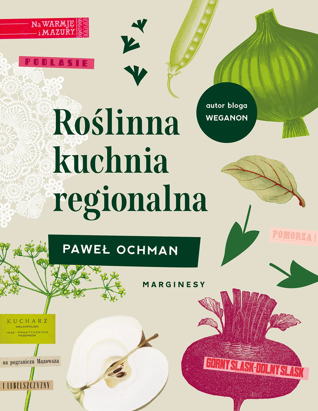 Paweł Ochman, autor popularnego bloga Weganon.pl wyruszył w kulinarną podróż po całej Polsce, czego efektem jest ta książka - „Roślinna kuchnia regionalna”