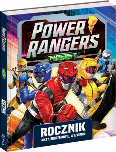 Okładka książki "Power Rangers. Rocznik. Fakty, bohaterowie, wyzwania"