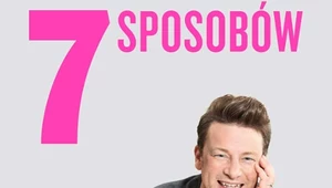 Jamie Oliver "7 sposobów. Łatwe pomysły na każdy dzień tygodnia"