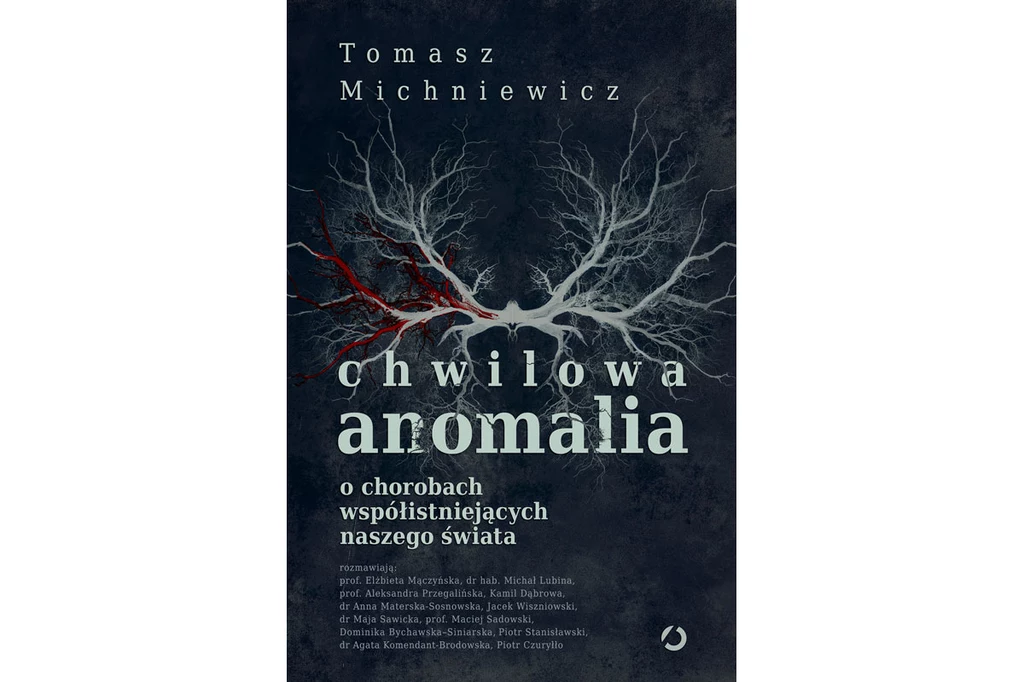 Okładka książki "Chwilowa anomalia. O chorobach współistniejących naszego świata"