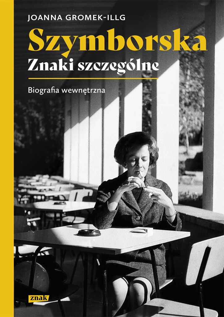 Okładka książki "Szymborska. Znaki szczególne. Biografia wewnętrzna"