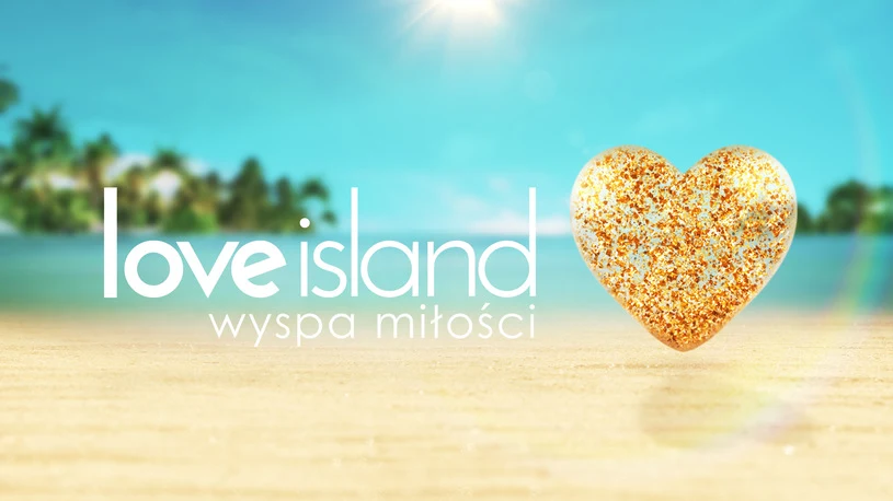 "Love Island. Wyspa miłości" "Love Island. Wyspa miłości"